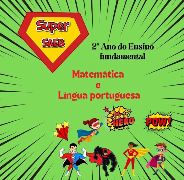 Super SAEB 2º ano do fundamental - matemática e português