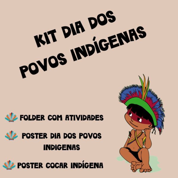 kit dia dos povos indígenas